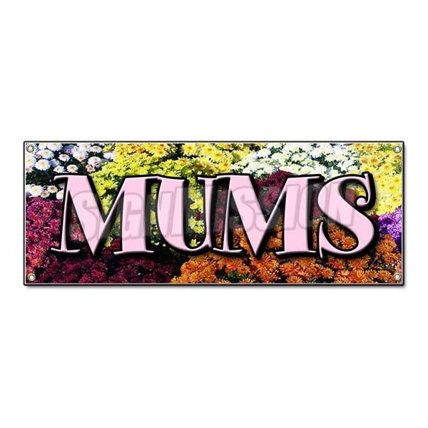 Signmission MUMS BANNER SIGN flower florist shop shoppe plants roses garden supplies B-Mums - main